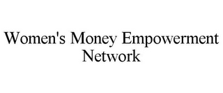 WOMEN'S MONEY EMPOWERMENT NETWORK