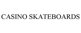 CASINO SKATEBOARDS