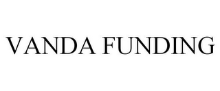 VANDA FUNDING