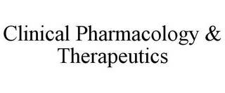 CLINICAL PHARMACOLOGY & THERAPEUTICS