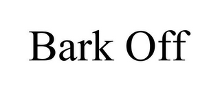 BARK OFF