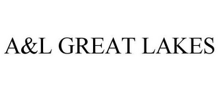 A&L GREAT LAKES