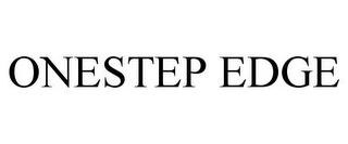 ONESTEP EDGE