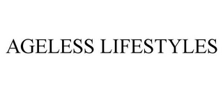 AGELESS LIFESTYLES