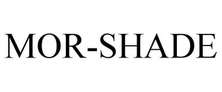 MOR-SHADE