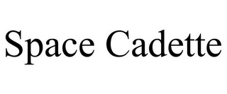 SPACE CADETTE