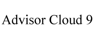 ADVISOR CLOUD 9