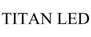 TITAN LED