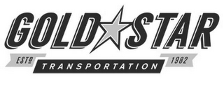 GOLD STAR TRANSPORTATION ESTD 1982