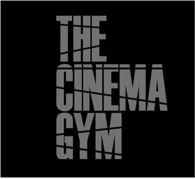 THE CINEMA GYM