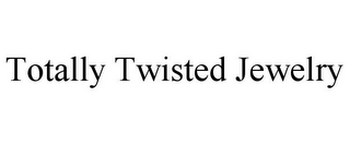 TOTALLY TWISTED JEWELRY