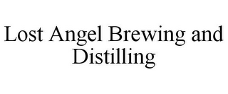 LOST ANGEL BREWING AND DISTILLING