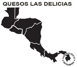 QUESOS LAS DELICIAS HABLEMOS BIEN DE CENTROAMERICA