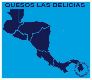 QUESOS LAS DELICIAS HABLEMOS BIEN DE CENTROAMERICA