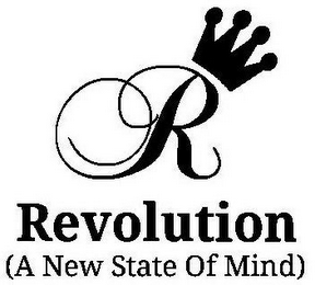 R REVOLUTION (A NEW STATE OF MIND)