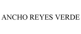 ANCHO REYES VERDE