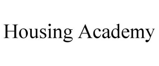 HOUSING ACADEMY