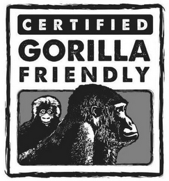 CERTIFIED GORILLA FRIENDLY