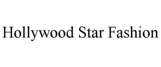 HOLLYWOOD STAR FASHION