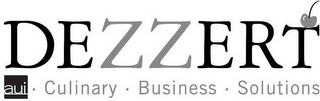 DEZZERT AUI · CULINARY · BUSINESS · SOLUTIONS