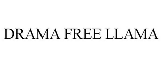 DRAMA FREE LLAMA