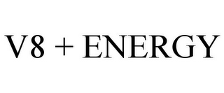 V8 + ENERGY