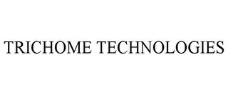 TRICHOME TECHNOLOGIES