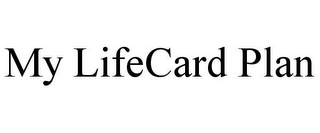 MY LIFECARD PLAN