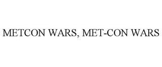 METCON WARS, MET-CON WARS