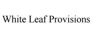 WHITE LEAF PROVISIONS