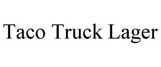 TACO TRUCK LAGER
