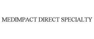 MEDIMPACT DIRECT SPECIALTY