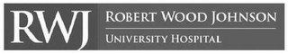 RWJ ROBERT WOOD JOHNSON UNIVERSITY HOSPITAL