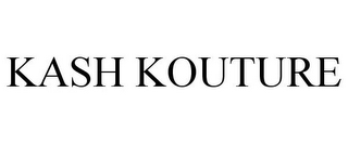 KASH KOUTURE