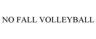 NO FALL VOLLEYBALL