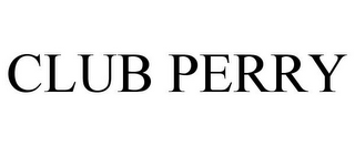 CLUB PERRY