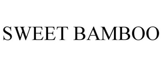 SWEET BAMBOO