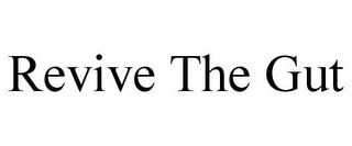 REVIVE THE GUT
