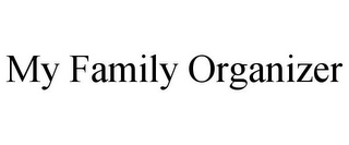 MY FAMILY ORGANIZER