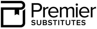 P PREMIER SUBSTITUTES