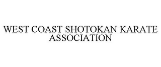 WEST COAST SHOTOKAN KARATE ASSOCIATION