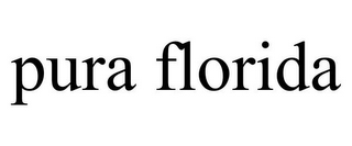 PURA FLORIDA