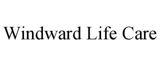 WINDWARD LIFE CARE