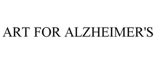 ART FOR ALZHEIMER'S