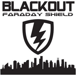 BLACKOUT FARADAY SHIELD