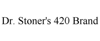 DR. STONER'S 420 BAND