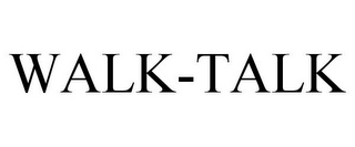 WALK-TALK