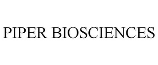 PIPER BIOSCIENCES