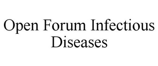 OPEN FORUM INFECTIOUS DISEASES