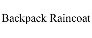 BACKPACK RAINCOAT